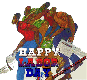 What Labor Day Means to Me....